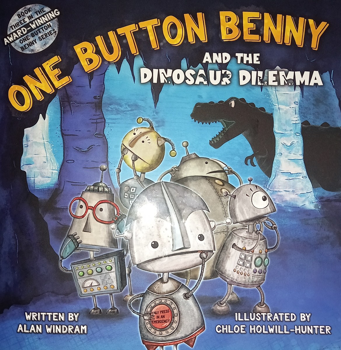 One Button Benny and the Dinosaur Dilemma by Alan Windram and Chloe ...